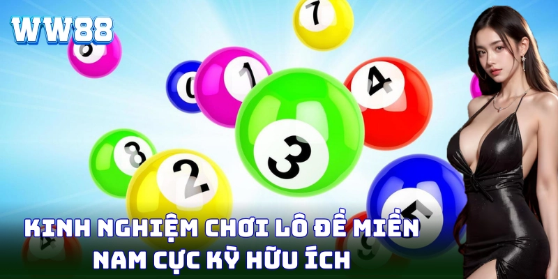 Kinh nghiệm chơi lô đề miền Nam cực kỳ hữu ích