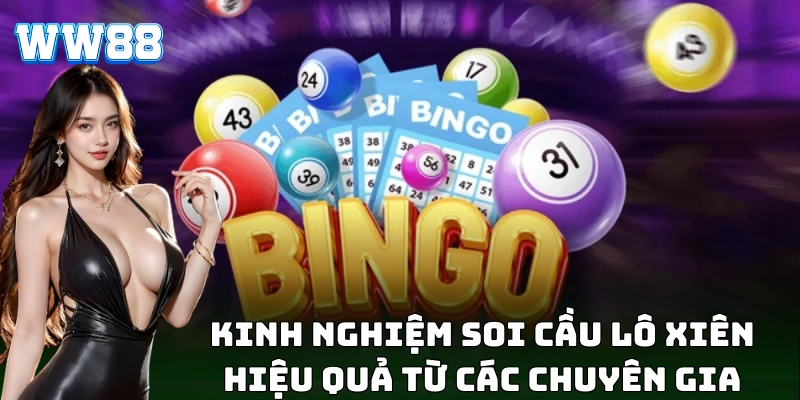 Lô Xiên WW88 – Bật Mí Kinh Nghiệm Vàng Vào Bờ Cực Dễ!